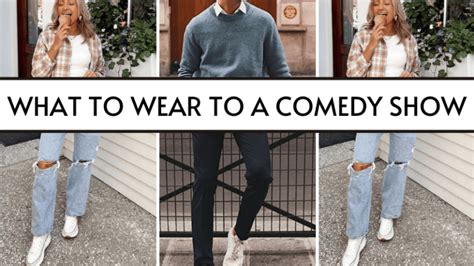 how to dress for a comedy show and why do we need to be prepared for unexpected situations